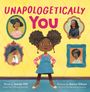 Text "Unapologetically You" in bunten Buchstaben. Illustration: Ein Mädchen mit Zöpfen steht selbstbewusst vor Porträts.