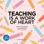 Christine Lee: Teaching Is a Work of Heart Wall Calendar 2026, KAL