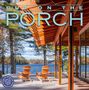 Workman Calendars: Out on the Porch Wall Calendar 2026, KAL