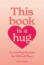 Molly Reade: This Book Is a Hug, Buch