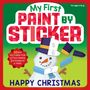 Workman Publishing: My First Paint by Sticker: Happy Christmas, Buch
