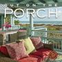„OUT ON THE PORCH“, „2027 CALENDAR“, „OVER 1.6 MILLION COPIES SOLD“. Ein gemütliches Veranda-Setting mit Meerblick.