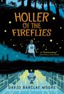 David Barclay Moore: Holler of the Fireflies, Buch
