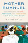 Kevin Sack: Mother Emanuel, Buch