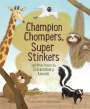 Linda Ashman: Champion Chompers, Super Stinkers and Other Poems by Extraordinary Animals, Buch