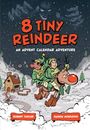 Robert Tinkler: 8 Tiny Reindeer: An Advent Calendar Adventure, Buch