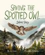Nicola Jones: Saving the Spotted Owl: Zalea's Story, Buch