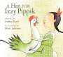 Aubrey Davis: A Hen for Izzy Pippik, Buch