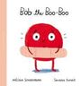 Mélina Schoenborn: Bob the Boo-Boo, Buch