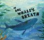 Text: "In One Whale's Breath." Illustration eines Wals unter Wasser mit Pflanzen und Blasen im maritimen Ambiente.