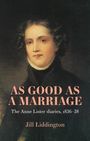 Jill Liddington: As Good as a Marriage, Buch