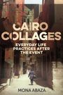 Mona Abaza: Cairo Collages, Buch
