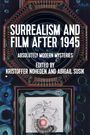 : Surrealism and Film After 1945, Buch