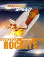 Rob Colson: Maximum Speed: Roaring Rockets, Buch