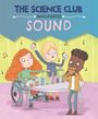 Mary Auld: The Science Club Investigates: Sound, Buch