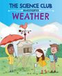 Mary Auld: The Science Club Investigates: Weather, Buch