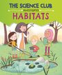 Mary Auld: The Science Club Investigates: Habitats, Buch