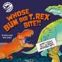 Dr. Dave Hone: Dinosaur Science: Whose Bum Did T. rex Bite?!, Buch