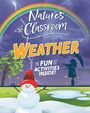Claudia Martin: Nature's Classroom: Weather, Buch
