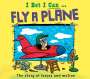 Tom Jackson: I Bet I Can: Fly a Plane, Buch