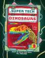 Clive Gifford: Super Tech: Dinosaur Tech, Buch