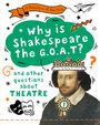 Mary Auld: A Question of the Arts: Why is Shakespeare the G.O.A.T? (and other questions about theatre), Buch