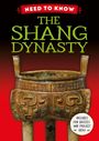 „NEED TO KNOW“ und „THE SHANG DYNASTY“ in großen Buchstaben. Ein antikes Gefäß mit Verzierungen ist abgebildet.