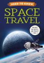 Text: "NEED TO KNOW SPACE TRAVEL", "includes fun quizzes and project ideas." 
Darstellung eines Raumschiffs vor dem Mond.