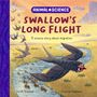 Sarah Snashall: Animal Science: Swallow's Long Flight, Buch