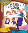 Text: "Science Detective Agency: The Art Heist", "Can you solve the crime with forensic science?" Illustration eines Kunstschauplatzes.