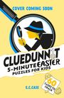 E. Z. Case: Cluedunnit: 5-minute Easter Puzzles for Kids, Buch