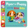 Pat-A-Cake: First Experiences: Piper the Puppy and the New Baby, Buch