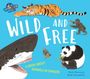 "WILD AND FREE" steht in großer weißer Schrift. Ein Tiger, ein Hai, ein Gorilla, ein Panda und eine Fledermaus sind abgebildet.