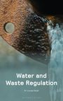Louise Smail: Water and Waste Regulation, Buch