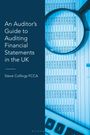 Steve Collings: An Auditor's Guide to Auditing Financial Statements in the UK, Buch
