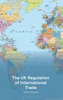 Joshua Hitchens: The UK Regulation of International Trade, Buch