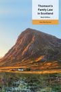 "Thomson's Family Law in Scotland, Ninth Edition, Katy Macfarlane." Ein kleines Haus vor einem großen, grasbewachsenen Berg.