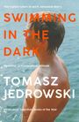 Tomasz Jedrowski: Swimming in the Dark, Buch