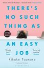 Kikuko Tsumura: There's No Such Thing as an Easy Job, Buch