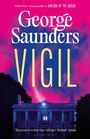 George Saunders: Vigil, Buch