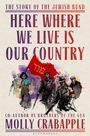 Molly Crabapple: Here Where We Live Is Our Country, Buch