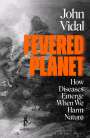 John Vidal: Fevered Planet, Buch