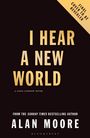 Alan Moore: I Hear A New World, Buch