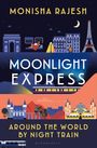 Monisha Rajesh: Moonlight Express, Buch