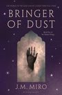 J M Miro: Bringer of Dust, Buch