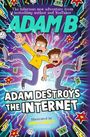 Adam Beales: Adam Destroys the Internet, Buch