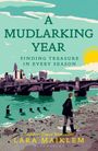 Lara Maiklem: A Mudlarking Year, Buch