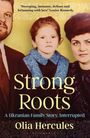 Olia Hercules: Strong Roots, Buch