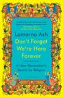 Lamorna Ash: Don't Forget We're Here Forever, Buch