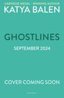 Katya Balen: Ghostlines, Buch